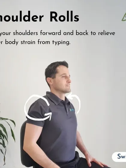 Shoulder rolls are perfect for relieving upper body strain from typing. Simply roll your shoulders forward and back to release tension.