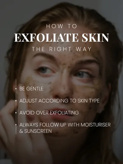This guide explains how to exfoliate the right way. Key tips include being gentle, adjusting to your skin type, avoiding over-exfoliation, and always following with moisturizer and sunscreen.