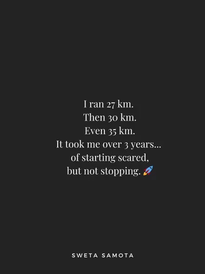 It took me over 3 years of starting scared, but not stopping. I ran 27 km, then 30 km, then 35 km.