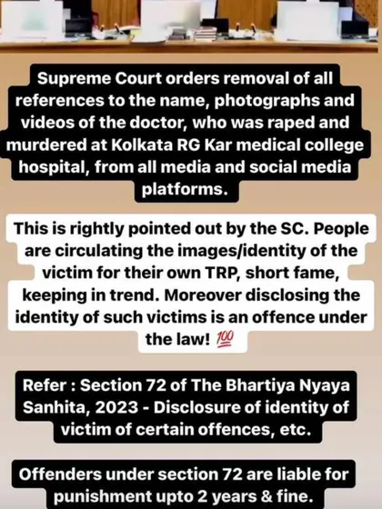 The Supreme Court has rightly ordered the removal of the victim's identity from all media platforms. Disclosing the identity of such victims is not only insensitive but also an offense under the law.