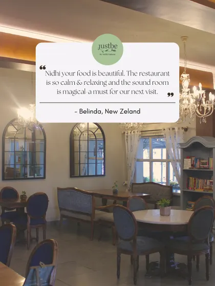 Another kind word from Belinda, who described our restaurant as calm and relaxing, and our sound room as "magical." It fills us with joy when our guests feel the peaceful energy we cultivate in every part of Justbe.