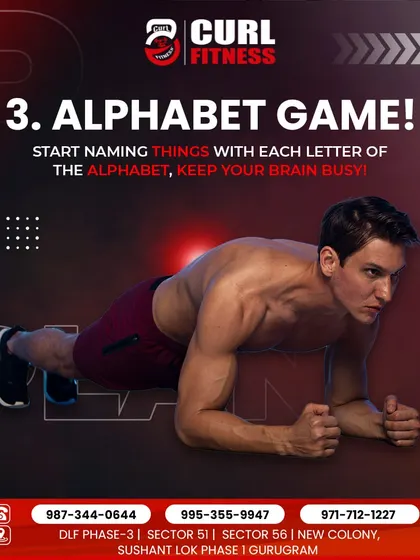 Plank tip number three: play the alphabet game. Distracting your brain by naming things for each letter of the alphabet can help you hold the plank longer.