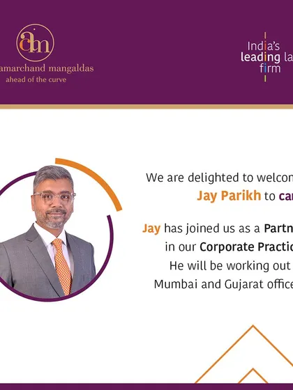 We are delighted to welcome Jay Parikh, who has joined our Corporate Practice as a Partner based in our Mumbai and Gujarat offices.