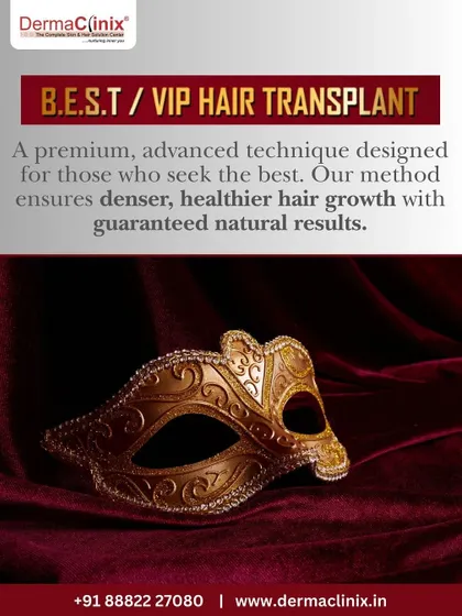 This image introduces our B.E.S.T. / VIP Hair Transplant, a premium technique designed for those who seek the very best. It ensures denser, healthier hair growth with guaranteed natural results.