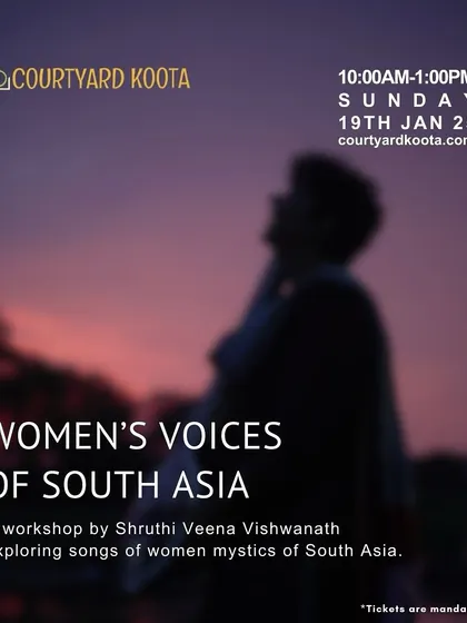 Poster for "Women's Voices of South Asia," a workshop by Shruthi Veena Vishwanath. The session explored the powerful songs and poetry of women mystics from the Bhakti tradition.