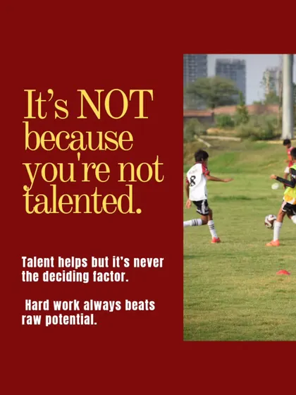 Talent is a starting point, but it's never the deciding factor. I instill the belief that hard work will always beat raw potential if that potential doesn't work hard.