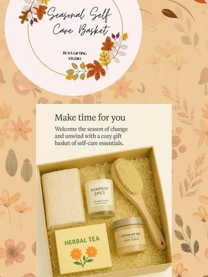 A "Seasonal Self-Care Basket" idea for autumn, with pumpkin spice scented items, herbal tea, and an exfoliating body scrub.