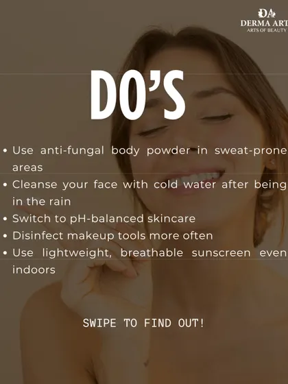 Monsoon skincare do's. This graphic advises using anti-fungal powder, cleansing after being in the rain, and using lightweight sunscreen even indoors.
