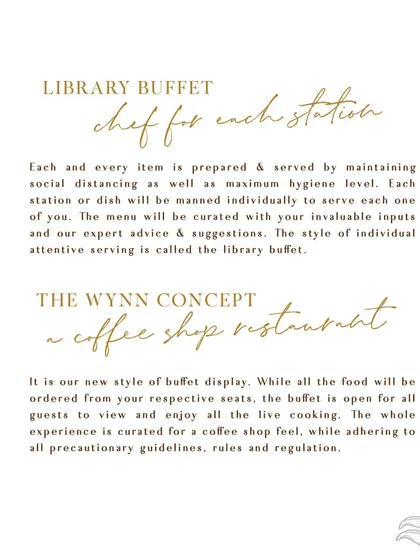 An explanation of our innovative 'Library Buffet' and 'The Wynn Concept'. These service styles are designed for the new normal, allowing guests to be served individually by chefs or order from their seats to minimize contact.