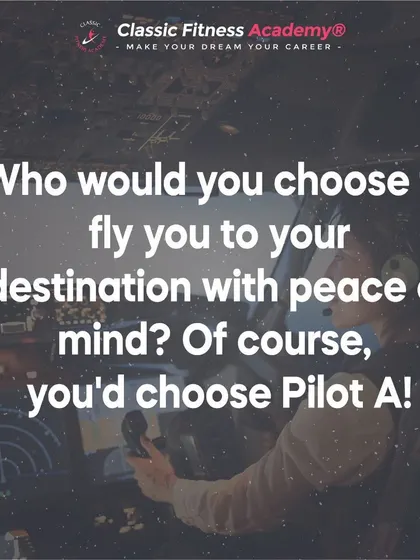 Choosing a certified professional is always the right choice, whether in aviation or fitness.