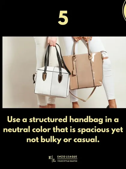Rule #5: choose the right handbag. A structured tote in a neutral color is the perfect corporate accessory. It's spacious enough for your essentials but remains sleek and professional, never bulky.
