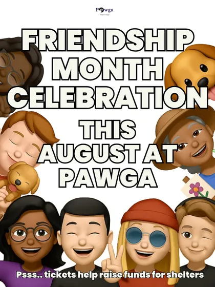 We're celebrating Friendship Month this August at Pawga. Bring a friend and help us raise funds for shelters.