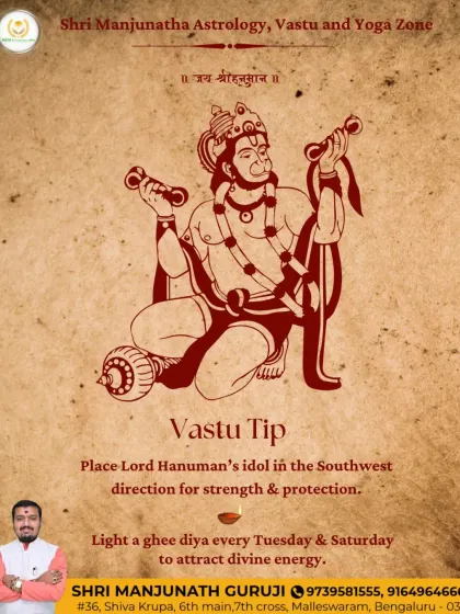 A simple Vastu tip for strength and protection. Placing an idol of Lord Hanuman in the Southwest direction of your home can guard against negative influences. Lighting a ghee diya on Tuesdays and Saturdays attracts divine energy.