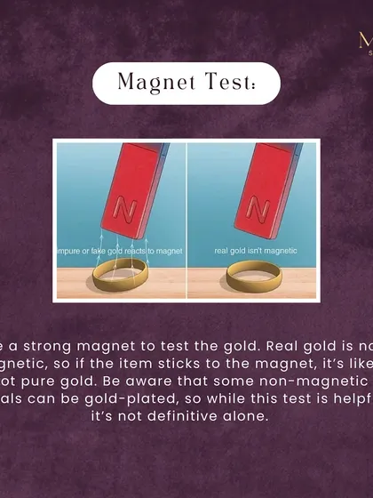 The magnet test is another easy at-home check. Real gold is not magnetic, so if your piece sticks to a strong magnet, it's likely not pure gold. Remember, this helps indicate authenticity but isn't a final proof.