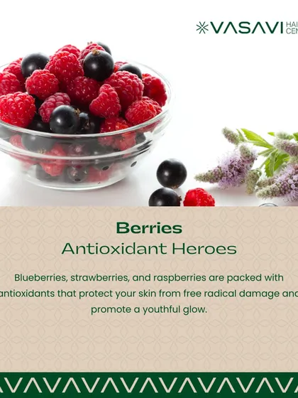 Berries are antioxidant heroes. Blueberries, strawberries, and raspberries are packed with antioxidants that protect your skin from free radical damage and promote a youthful glow.
