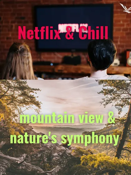 Your kind of date: Netflix and chill, or a mountain view and nature's symphony? We vote for the mountains every time.