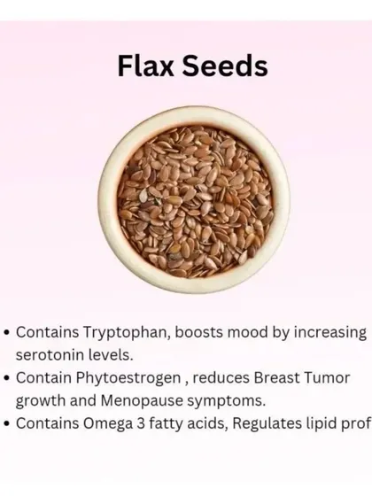 Flax seeds are a key component in my nutritional plans for their ability to support hormonal health. They contain tryptophan to boost mood, phytoestrogens to help with menopause symptoms, and omega 3 fatty acids for a healthy lipid profile.