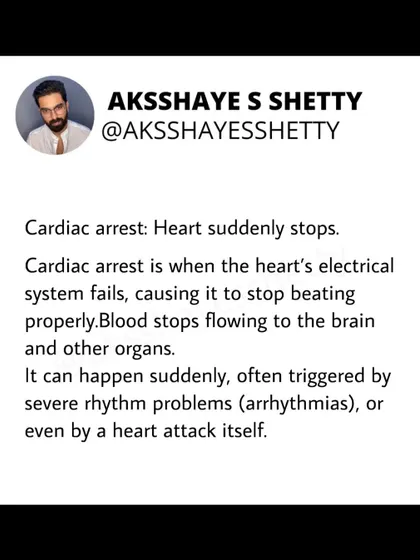 A cardiac arrest is when the heart's electrical system fails, causing it to stop beating. Blood stops flowing to the brain and other organs. It can happen suddenly and is a life-threatening emergency.