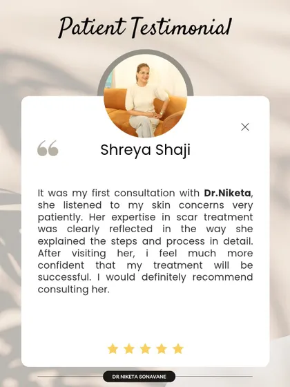 For Shreya, feeling heard and understood was the first step. I believe in explaining every step of the process, especially for scar treatments, to ensure my patients feel confident and comfortable.