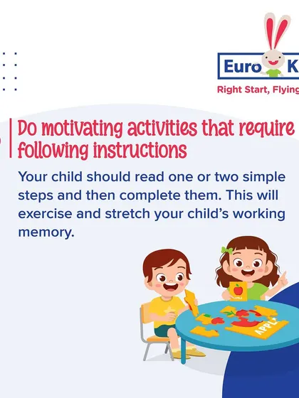 Use motivating activities that require following simple instructions. This exercises and stretches your child's working memory as they read, remember, and complete the steps.
