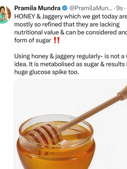Many people believe honey and jaggery are healthy sugar alternatives. However, most commercially available versions are highly refined and cause a glucose spike similar to regular sugar.