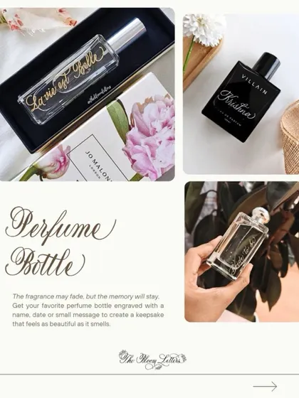 The fragrance may fade, but the memory will stay. Get your favorite perfume bottle engraved with a name, date, or small message to create a keepsake that feels as beautiful as it smells.
