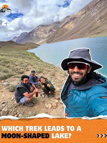 Time for a trek quiz! This image asks which trek leads to a moon-shaped lake. It's a fun way to engage with fellow mountain lovers and test your knowledge.