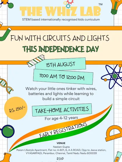 The promotional flyer for our "Fun with Circuits and Lights" workshop held on Independence Day in Chennai. It details the take-home activities and learning goals for the session.