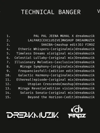 A look at the tracklist for my upcoming 'Technical Banger Vol. 5'. This shows the variety I offer, including original mixes, exclusive mashups, and edition edits, blending genres like techno and Bollywood.