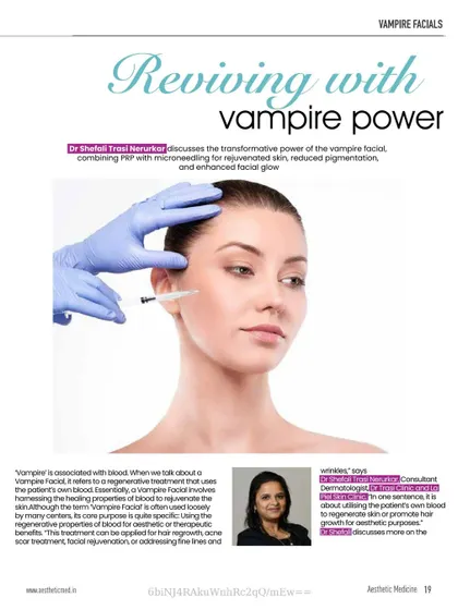 This article feature discusses the science behind the Vampire Facial. I explain how combining PRP with microneedling enhances the skin's natural healing process to boost collagen, reduce pigmentation, and achieve a rejuvenated facial glow.