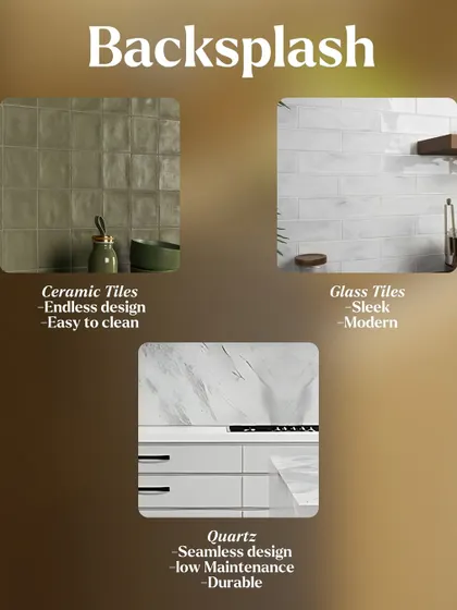 Backsplash options to suit any design, including versatile ceramic tiles, sleek glass tiles, and seamless, low-maintenance quartz.