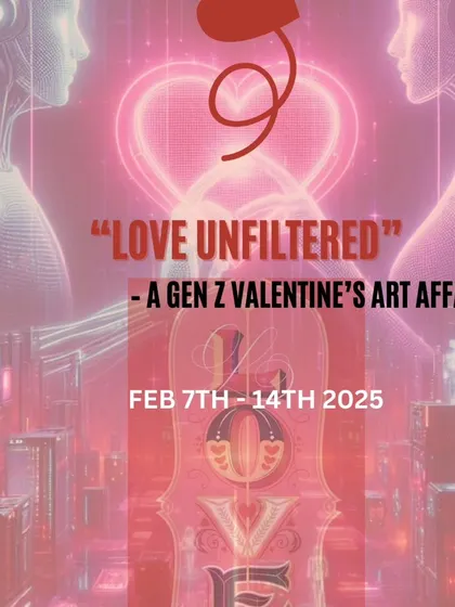 Another version of the "Love Unfiltered" flyer, emphasizing the Valentine's theme with a bold, modern aesthetic.