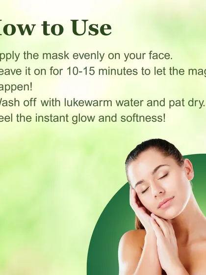 Using the DIY face mask is simple. Apply it evenly, leave it on for 10-15 minutes, and then wash off with lukewarm water to feel an instant glow and softness.