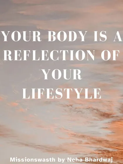 Your body tells the story of your lifestyle. By making conscious choices every day, you can shape a healthier and more vibrant reflection.