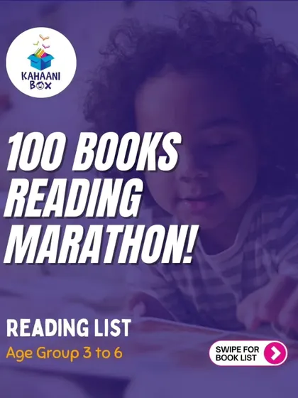 We have curated a list of 100 books for each age group for our Reading Marathon. Here is the list for ages 3 to 6.