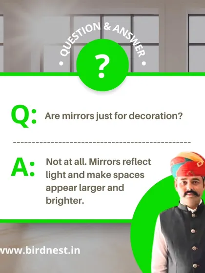 Q&A: Are mirrors just for decoration? Not at all. They are a functional tool to reflect light and make spaces appear larger and brighter.