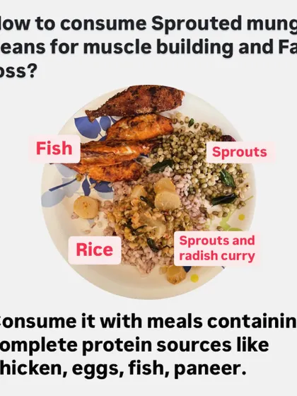 To use sprouts for muscle building, consume them with a complete protein source like fish, chicken, eggs, or paneer. Here, they are paired with fish and rice.