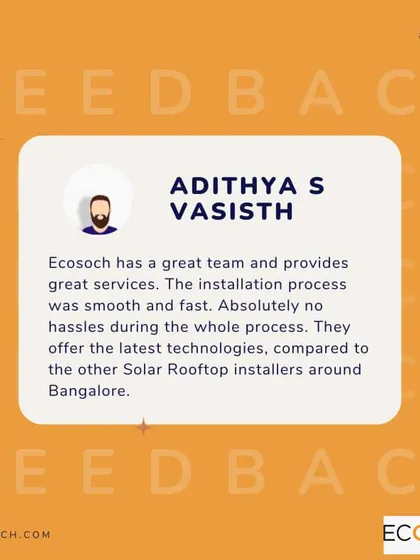 Adithya S Vasisth praises our great team and services in this review. He notes the smooth and fast installation process with no hassles and highlights that we offer the latest technologies compared to other installers in Bangalore.
