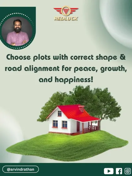 The ultimate goal is to choose plots with the correct shape and road alignment for a life of peace, growth, and happiness.
