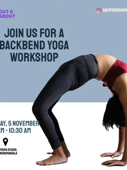 I'm collaborating with Out and About for a Heart Opening Backbend workshop in Koramangala. We will explore spinal flexibility and strength through a mindful vinyasa flow. This workshop welcomes practitioners of all levels.