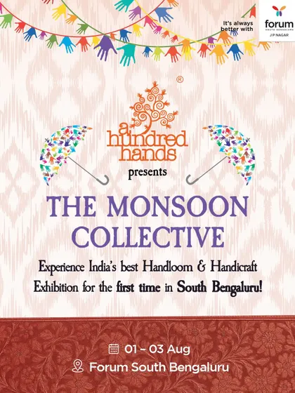 Announcing our first-ever Handloom & Handicraft Exhibition in South Bengaluru. The Monsoon Collective promises to bring India's best crafts to a new audience.