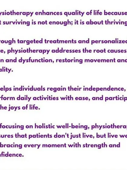 A reminder that physiotherapy is about holistic well-being. It's not just about fixing a problem, but about helping you live well and regain the ability to enjoy life's activities.