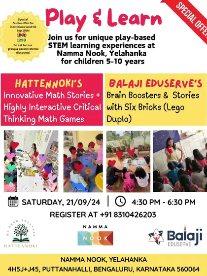 A flyer for a 'Play & Learn' STEM workshop in collaboration with Balaji Eduserve at Namma Nook. Partnering with other educators allows us to offer richer, more diverse learning experiences.