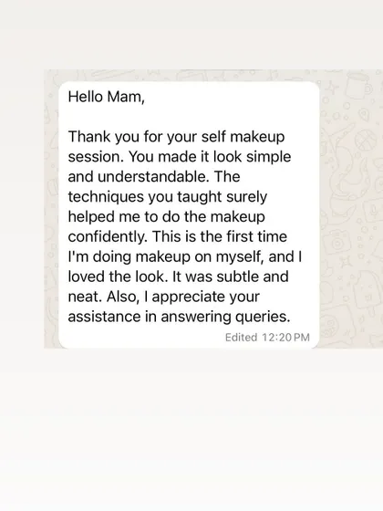 A student who did makeup on herself for the first time after my class. She loved the subtle and neat look and appreciated my help in answering her queries.
