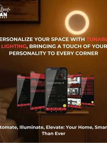 Automate, illuminate, and elevate your home to be smarter than ever. Our app allows you to personalize your space with tunable lighting, bringing a touch of your personality to every corner.
