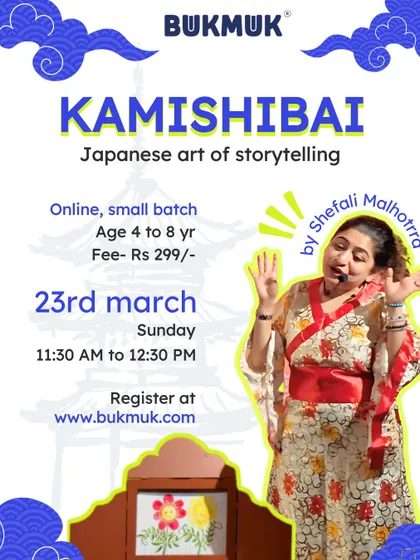 I love introducing children to different forms of storytelling, like Kamishibai, the Japanese art of "paper theater." This poster announces an online session where I use this unique method to tell a wonderful tale with lots of music and masti.
