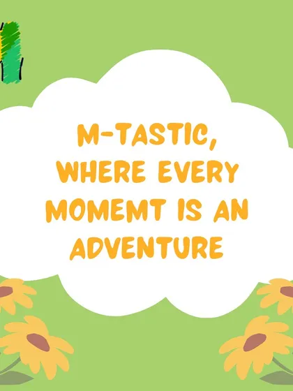At M-Tastic, every moment is an adventure. We are dedicated to unlocking wonder and imagination, putting kids' dreams at the center of everything we do.