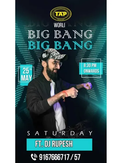 Poster for a 'Big Bang' Saturday night at TAP Worli. My weekend residencies are known for their high energy and packed dance floors.