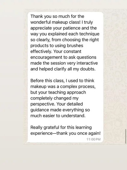 This student's perspective on makeup being a complex process was completely changed after my class. She found my detailed guidance and constant encouragement very helpful.