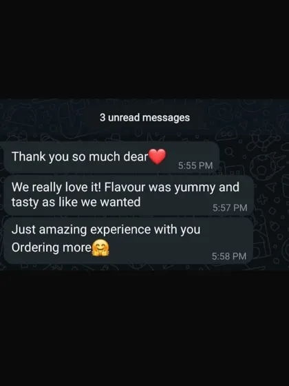 "We really love it! Flavour was yummy and tasty as like we wanted. Just amazing experience with you." This is the experience we strive to provide every time.